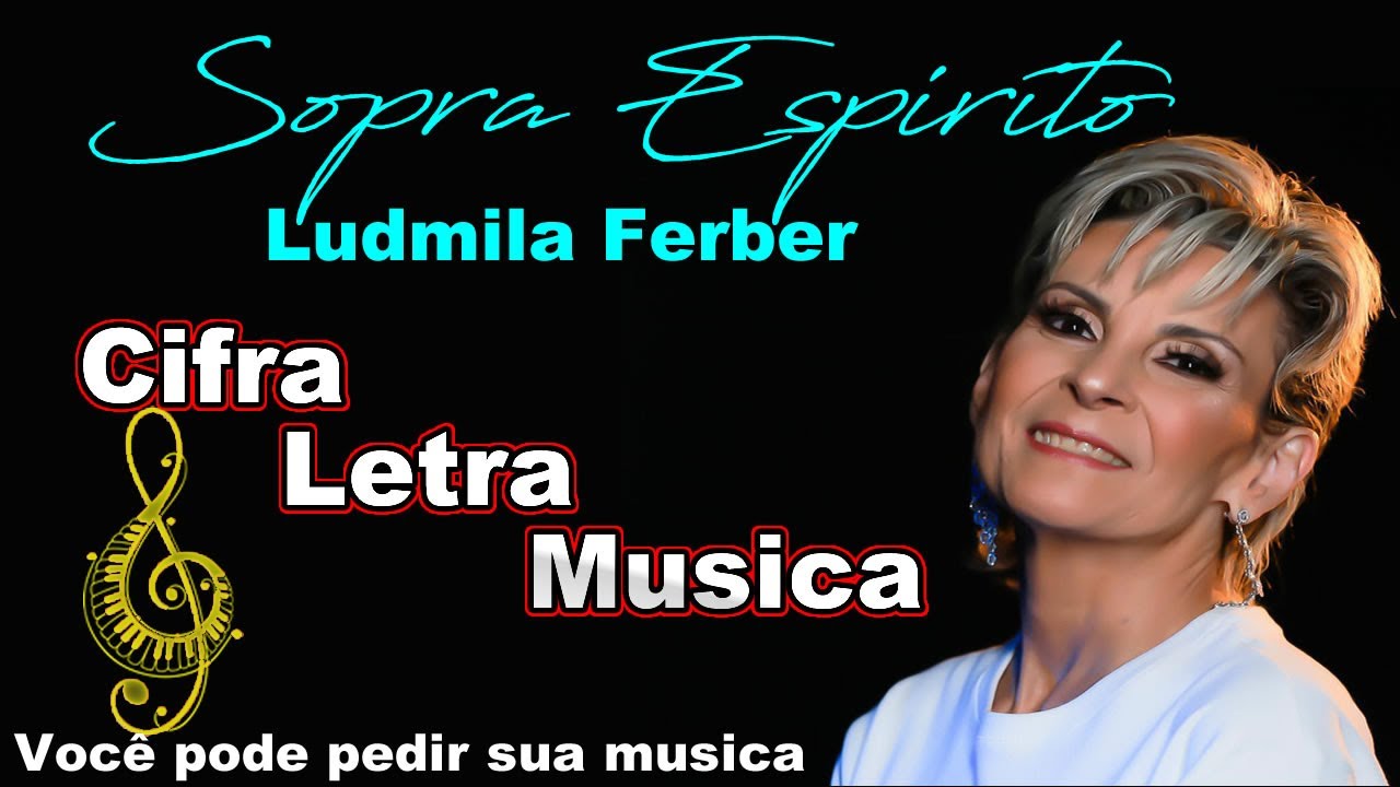 Cifra, Letra e Musica - Ludmila Ferber - Sopra, Espiríto