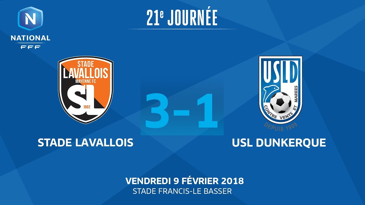 J21 : Stade Lavallois - USL Dunkerque (3-1), le replay I FFF 2018