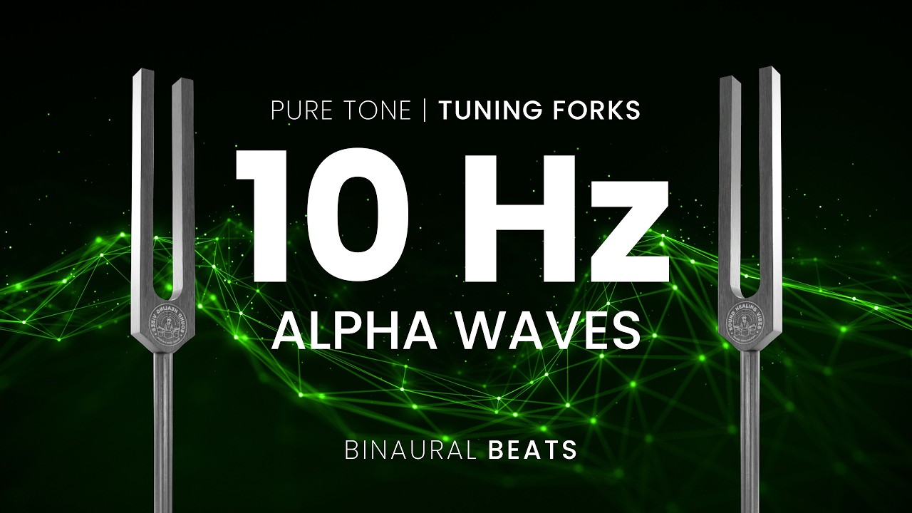 10 Hz Alpha Waves Binaural Beat | Relaxed Focus, Stress Relief & Calm Mind | Tuning Fork Sound Bath