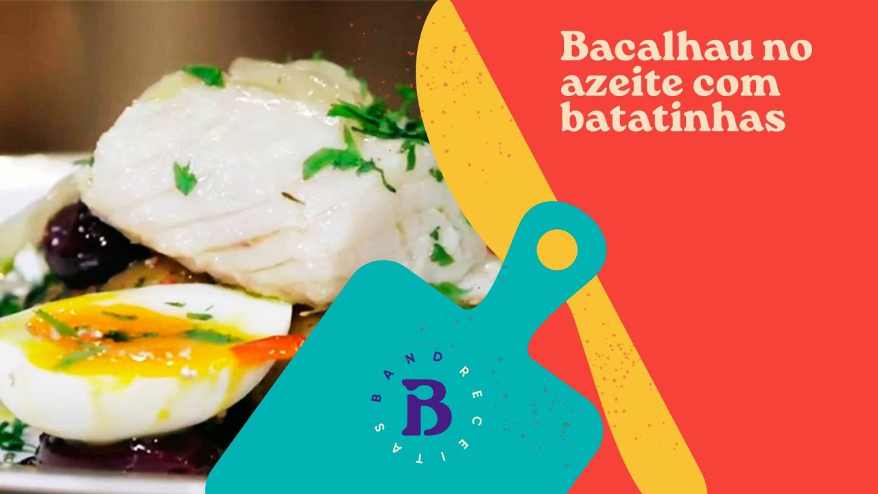 Aprenda como fazer bacalhau no azeite com batatinhas
