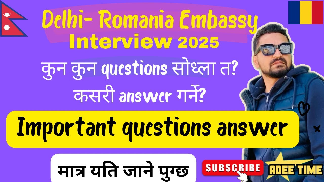 How to pass Delhi-Romania Embassy interview 2025? All question answers with all details in Nepali