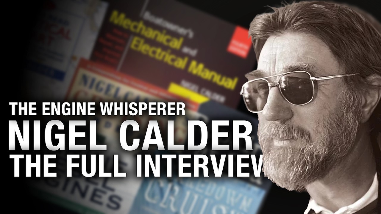 Nigel Calder: The Truth About Philosophy, Gunboats, and Marine Engineering