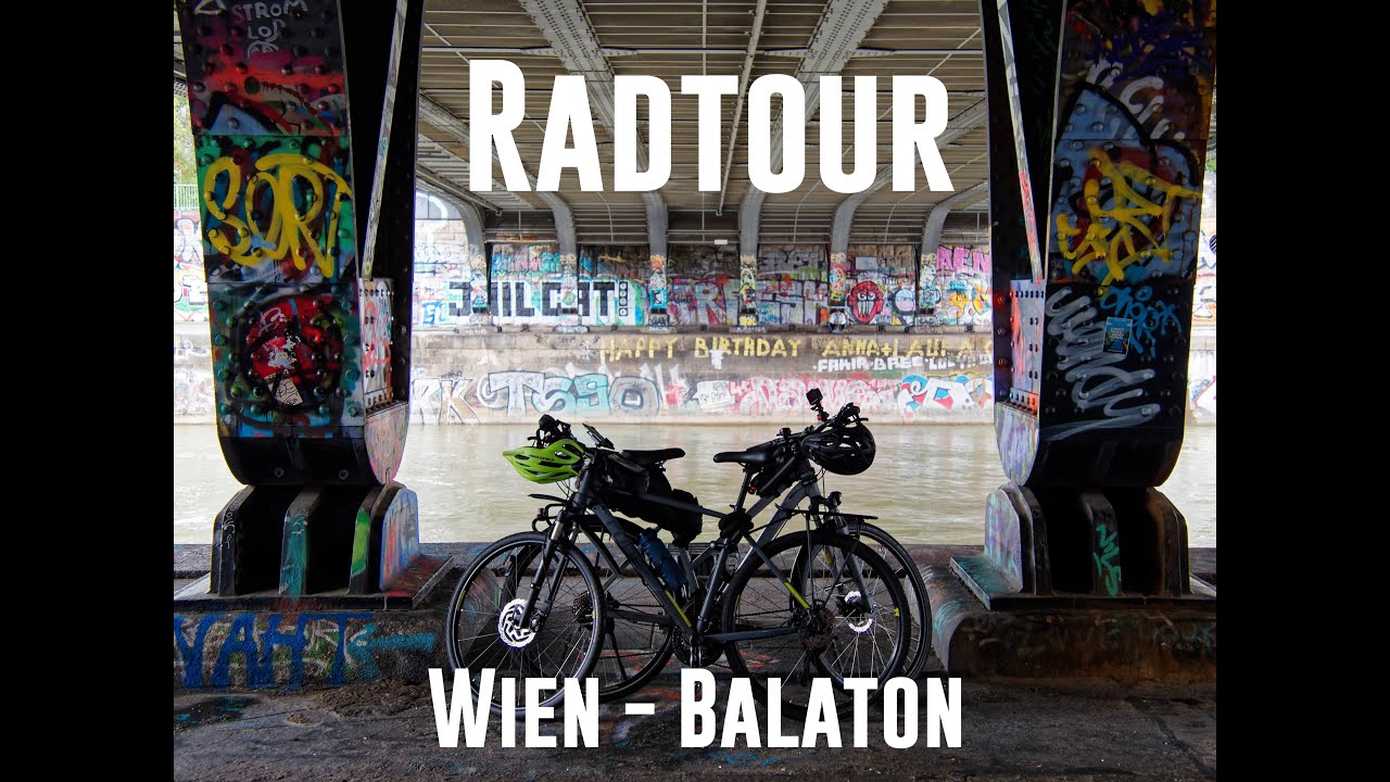 RADTOUR Wien - Balaton - Übern Donauradweg an den ungarischen Plattensee