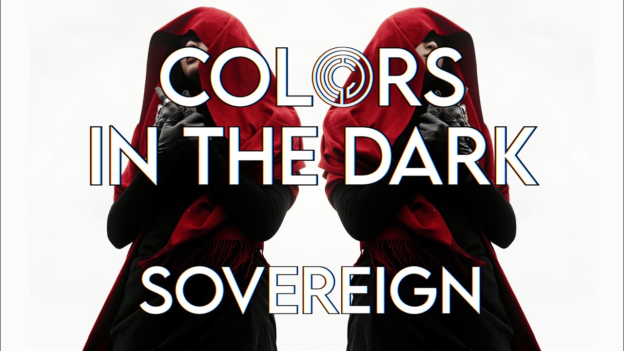 SOVEREIGN, par COLORS IN THE DARK