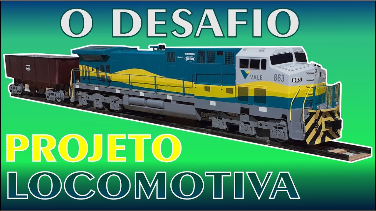 Fabricação Artesanal de Maquete de Locomotiva da Vale. O Grande Desafio das Miniaturas Matos.