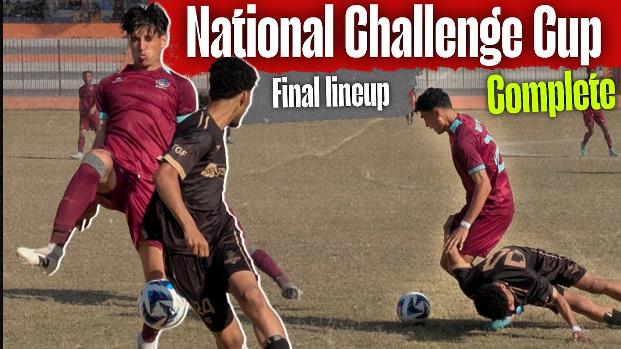National Challenge Cup 🏆 Final Lineup Complete/شرافت خان شانی فوکل پرسن ایس ایف اے