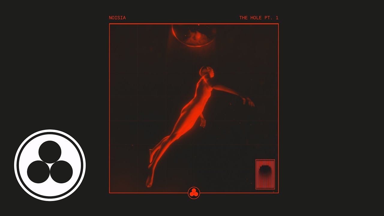 Noisia - The Hole Pt.  1