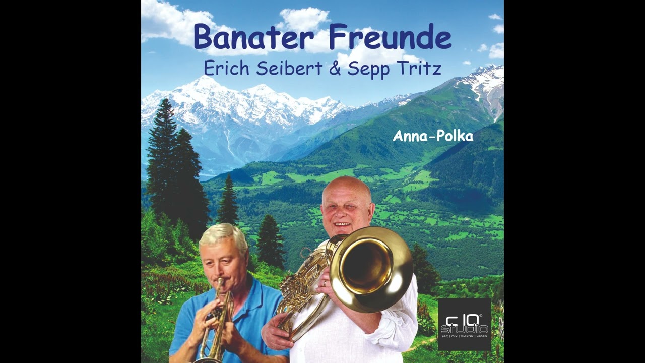 Banater Freunde - Sepp Tritz & Erich Seibert - Anna-Polka