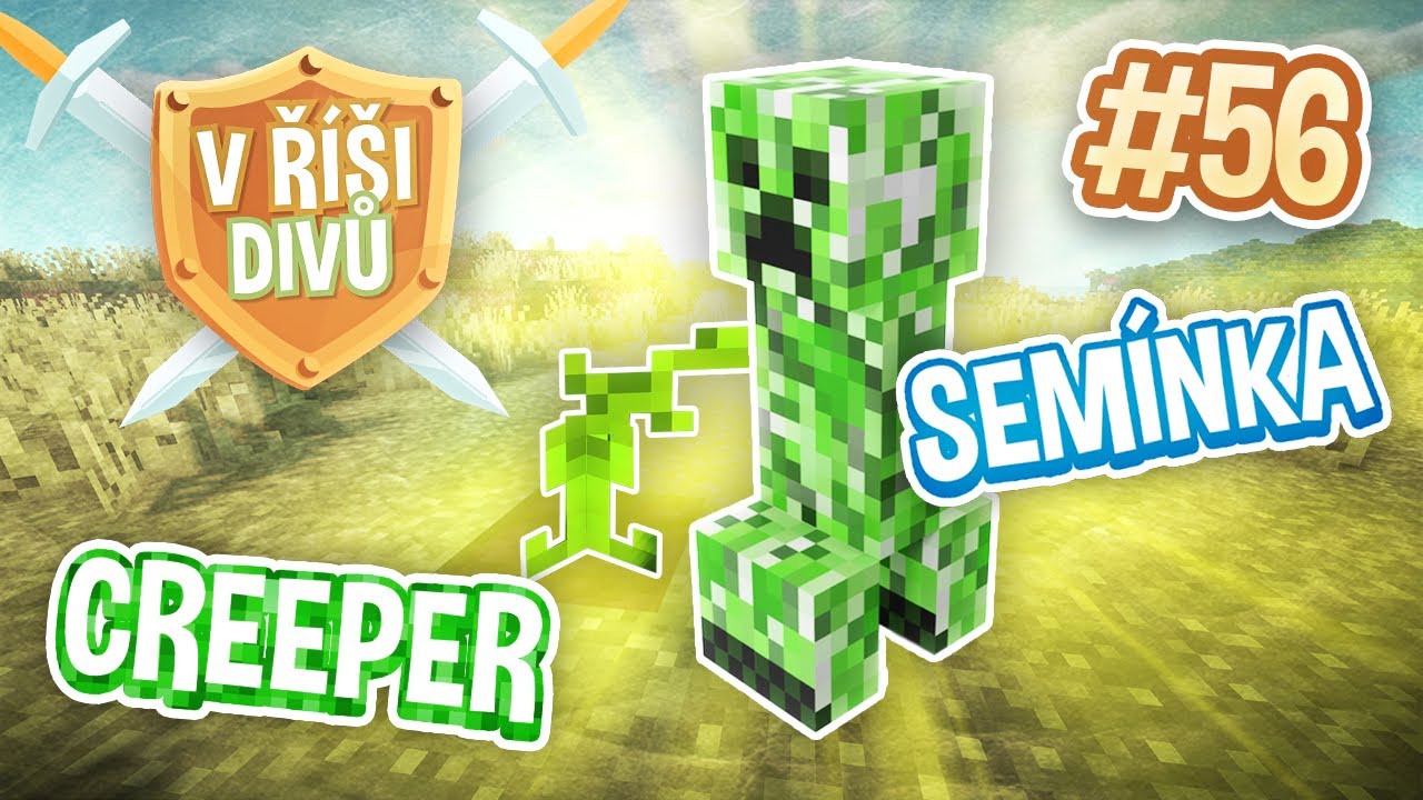 CREEPER SEMÍNKA #56 [GEJMR & PEDRO]