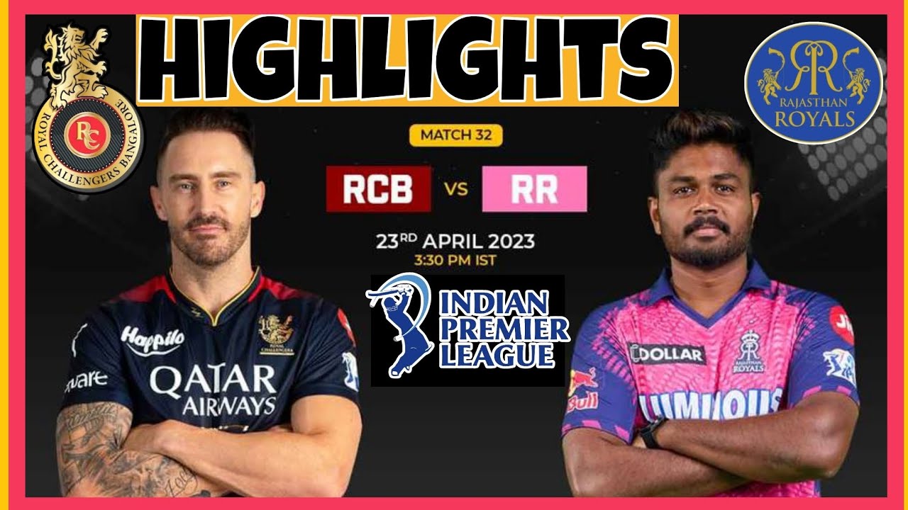 IPL -2023 Highlights|| RCB Vs RR Match -32|| #rcbvsrr