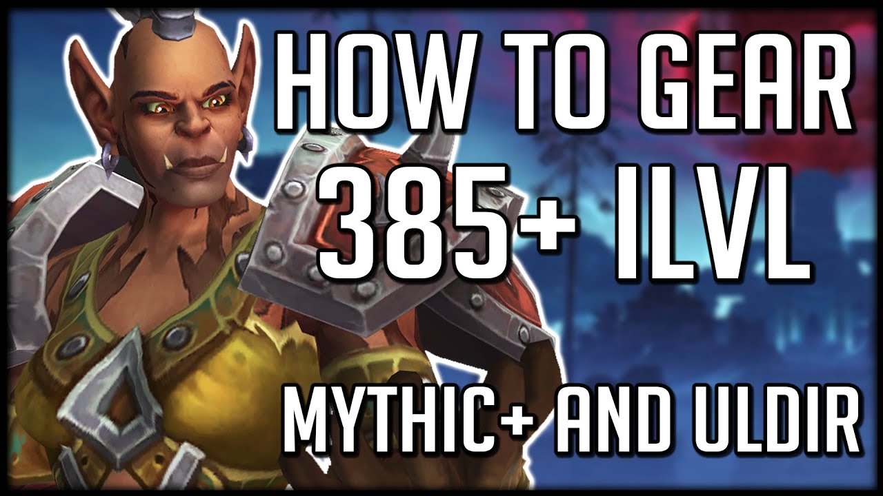 HOW TO GEAR UP IN BFA! 385+ Item Level with All New Content | WoW Battle for Azeroth