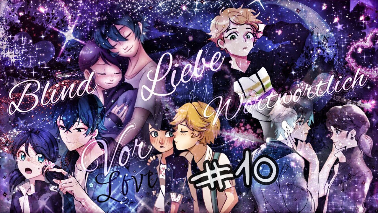 Blind vor Liebe, Wortwörtlich #10 💗