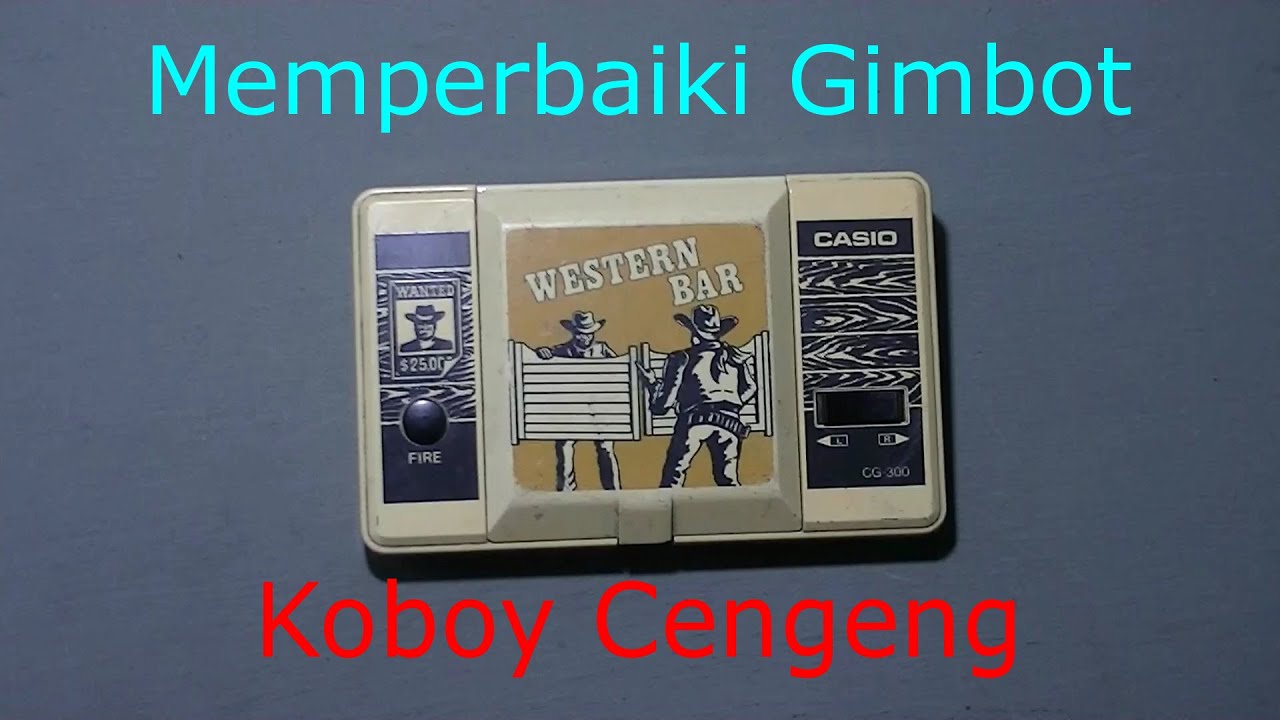 Memperbaiki Gimbot atau Game and Watch Koboy Cengeng