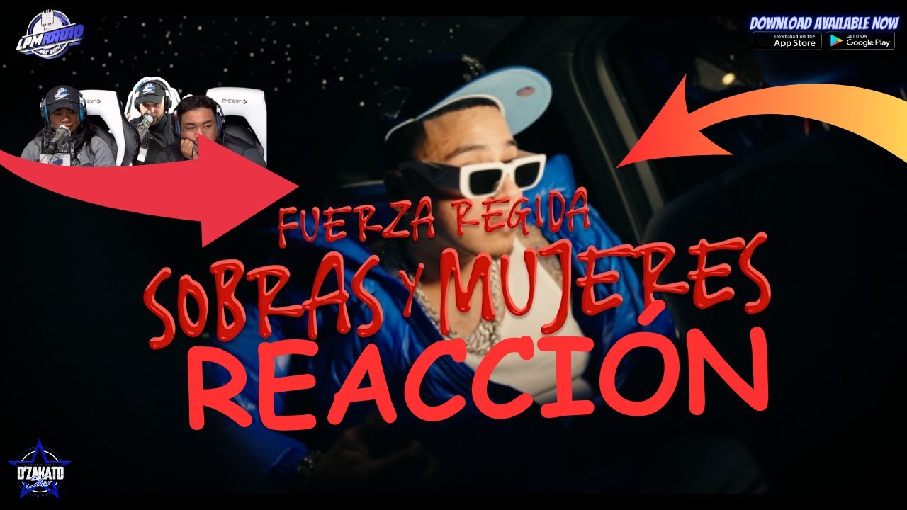 Fuerza Regida - Sobras Y Mujeres [Reacción y Opinión]