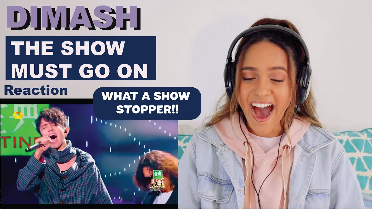 DIMASH - The Show Must Go On | REACTION!!