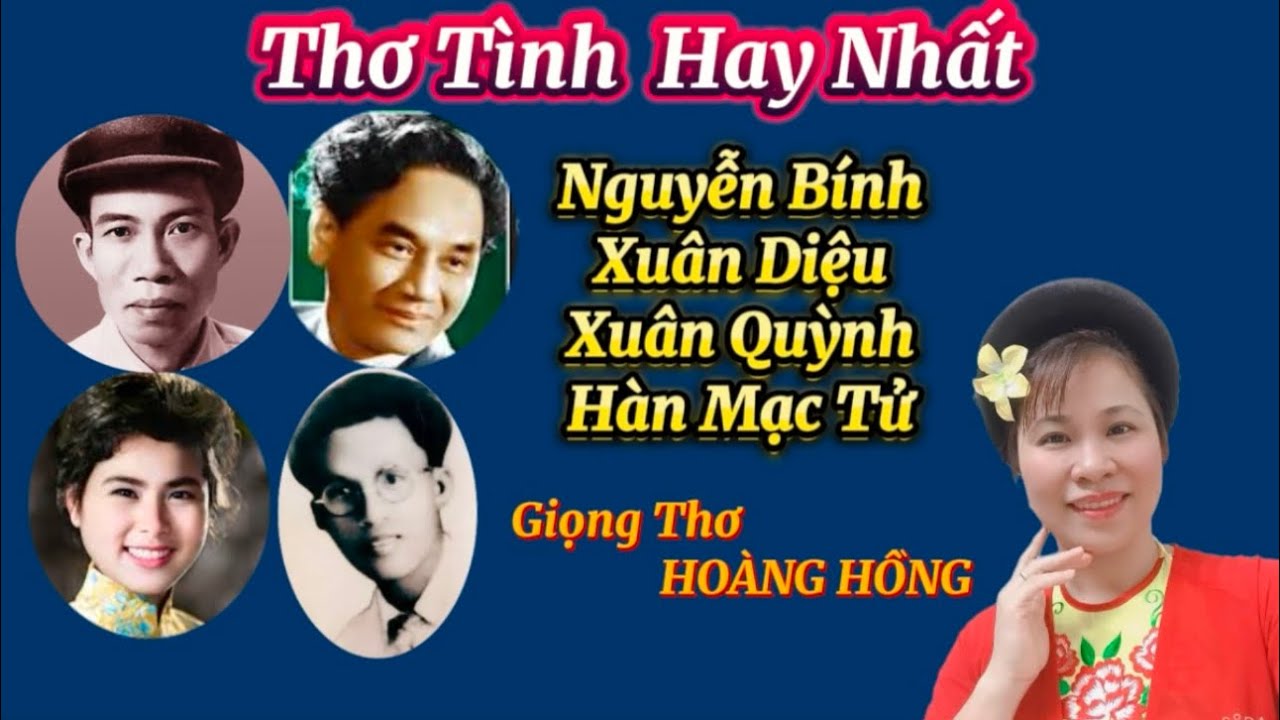 Tốp Những Bài Thơ Hay Nhất Các Nhà Thơ Nỗi Tiếng  -Ngâm Thơ Hoàng Hoàng Hồng Nghe Ngủ Ngon