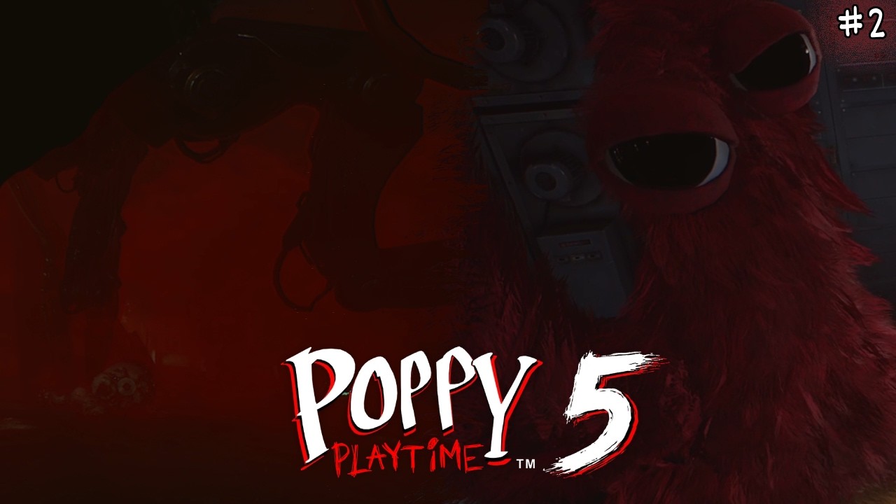 ЧТО ЭТО ЗА КРАСНЫЙ ДРУГ? - Poppy Playtime Chapter 5  Broken Things - Прохождение #2