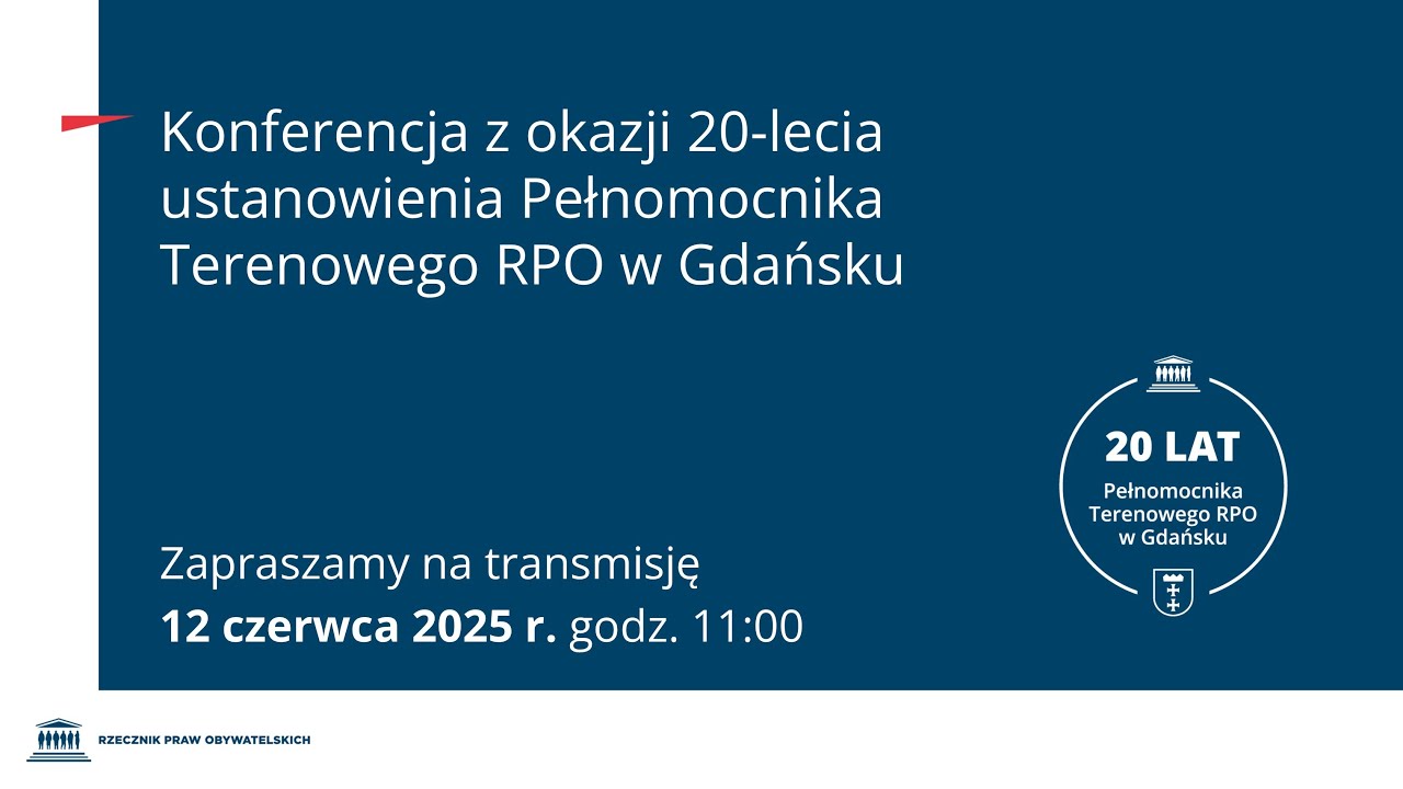 Konferencja z okazji 20-lecia ustanowienia Pełnomocnika Terenowego RPO w Gdańsku