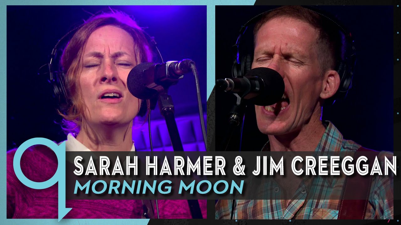 Sarah Harmer & Jim Creeggan - Morning Moon (Tragically Hip Cover)