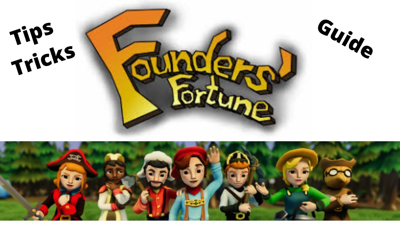Founders Fortune - Tutorial Getting Started - Tips and Tricks