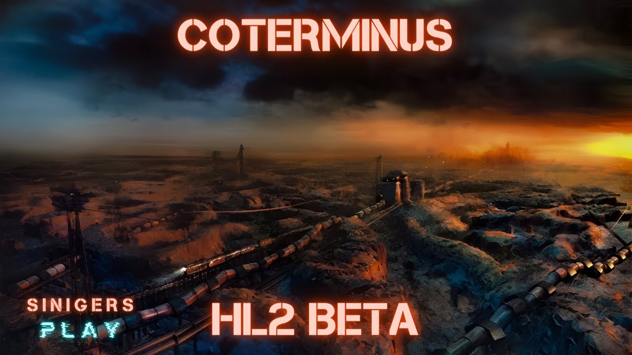 Прохождение Half-Life 2: BETA - Coterminus Mod (2022)