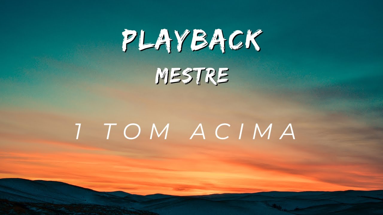 Jairo Bonfim - Mestre - 1 tom acima - (Playback Oficial + Letra Sem BackVocal)