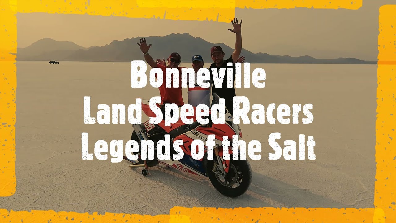 Bonneville Land Speed Racers. Part 3. Legend's of the Salt Flats. Motorcycle Speed Trails BMCST 2021