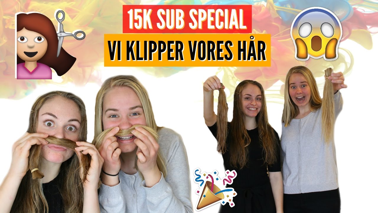 JEG KLIPPER MIT HÅR!!! 10K / 15K sub special