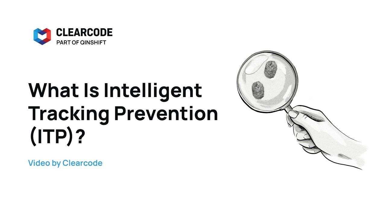 What Is Intelligent Tracking Prevention (ITP)?