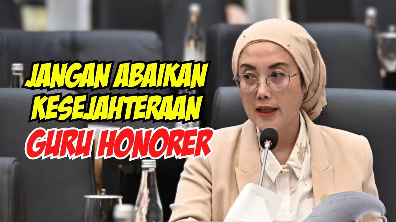BALEG DPR RI - Pemerintah Jangan Abaikan Kesejahteraan Guru Honorer