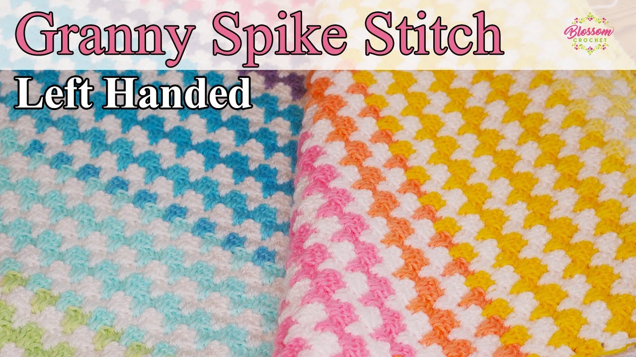 Left Handed: Crochet Granny Spike Stitch - One Row Repeat! 🌈 blanket/scarf