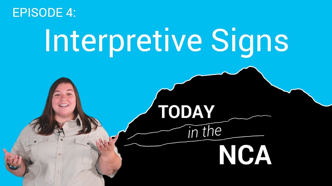 Today in the NCA -- Interpretive Signs