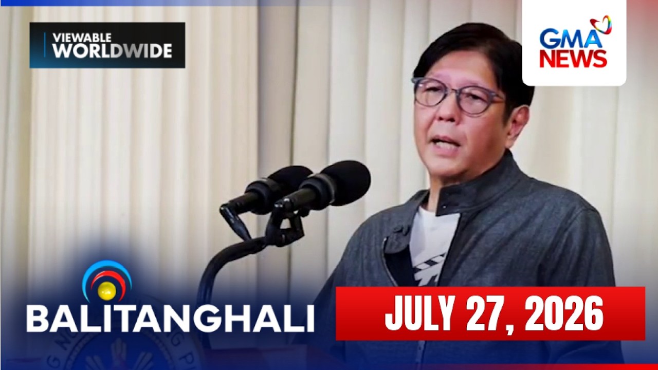 Balitanghali Express: July 27, 2026