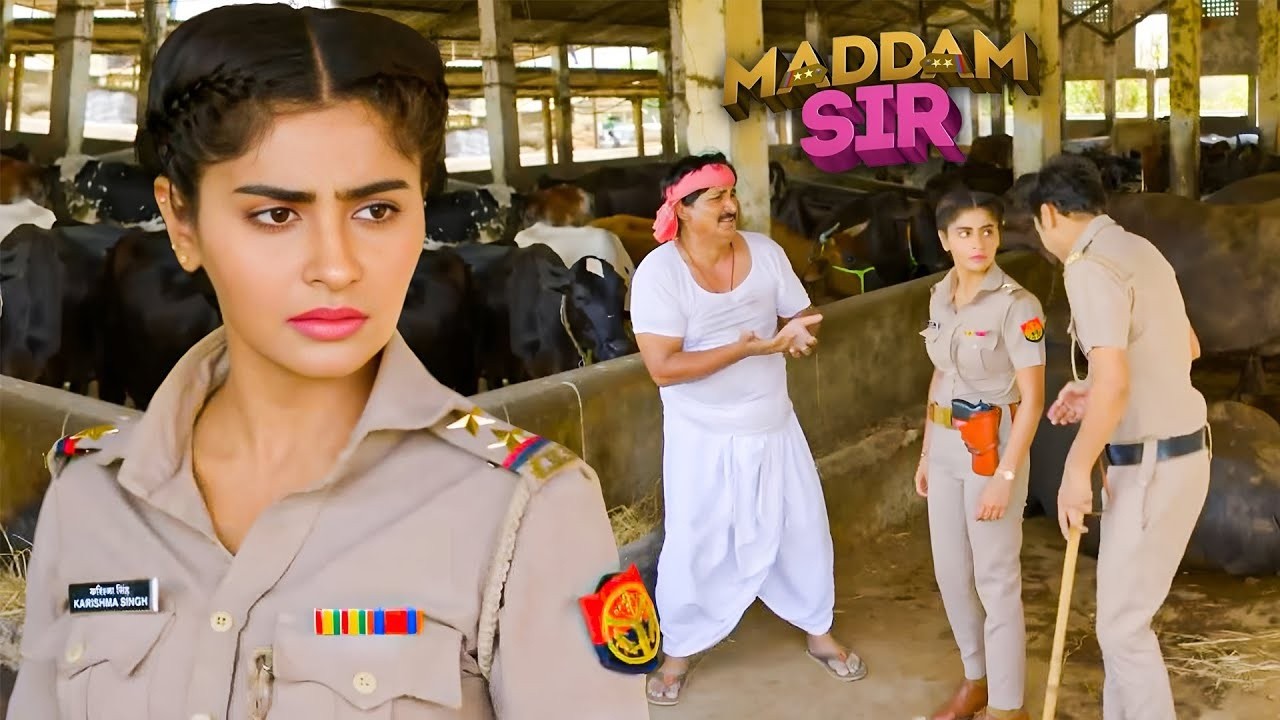 कैसे Karishma Singh खोजेंगी Pinky नाम की भैस को ! | Madam Sir | New Episode 2026
