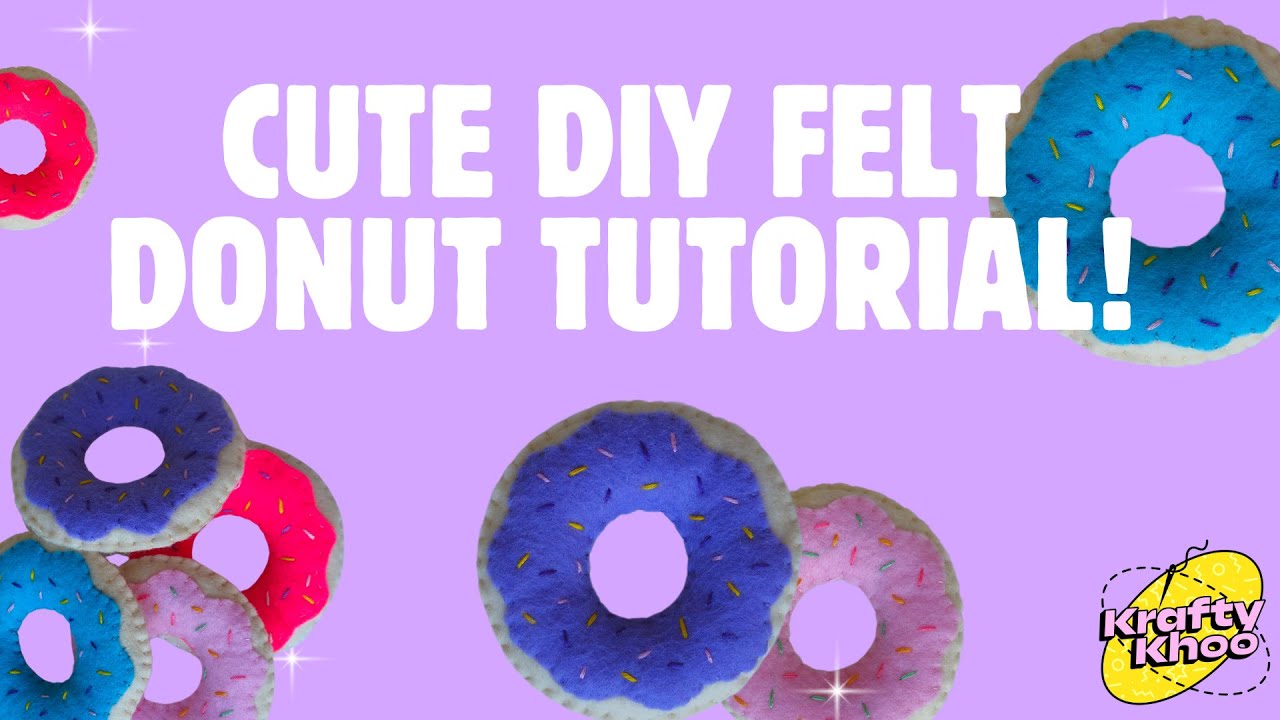 DIY Felt Donuts | Beginner-Friendly Felt Food Sewing Tutorial