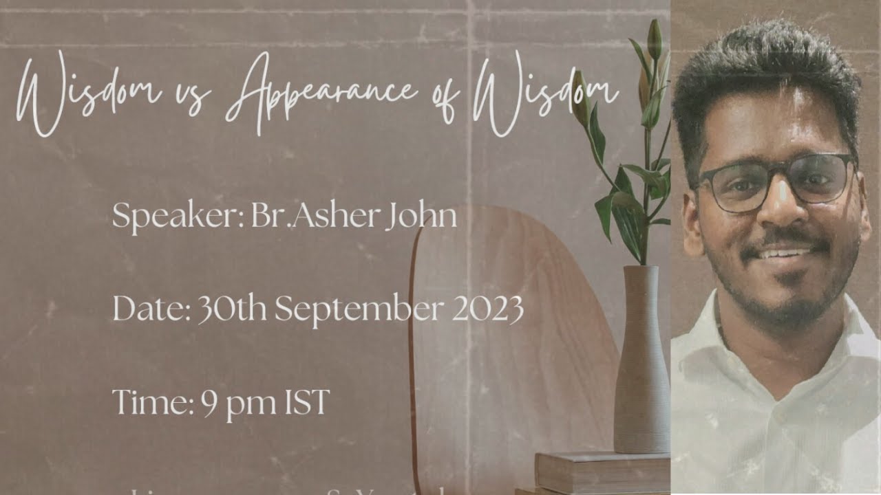 FAITHCITY CHURCH YOUTH| WISDOM VS APPEARANCE OF WISDOM | BR. ASHER JOHN| 30thSEP 2023