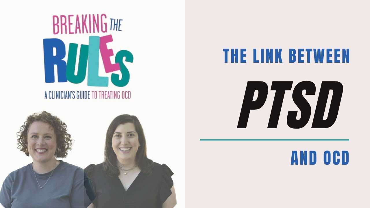 Understanding the Link Between PTSD and OCD