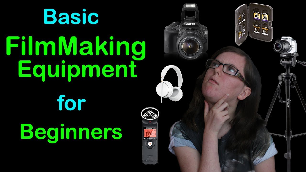 Basic Film Making Equipment