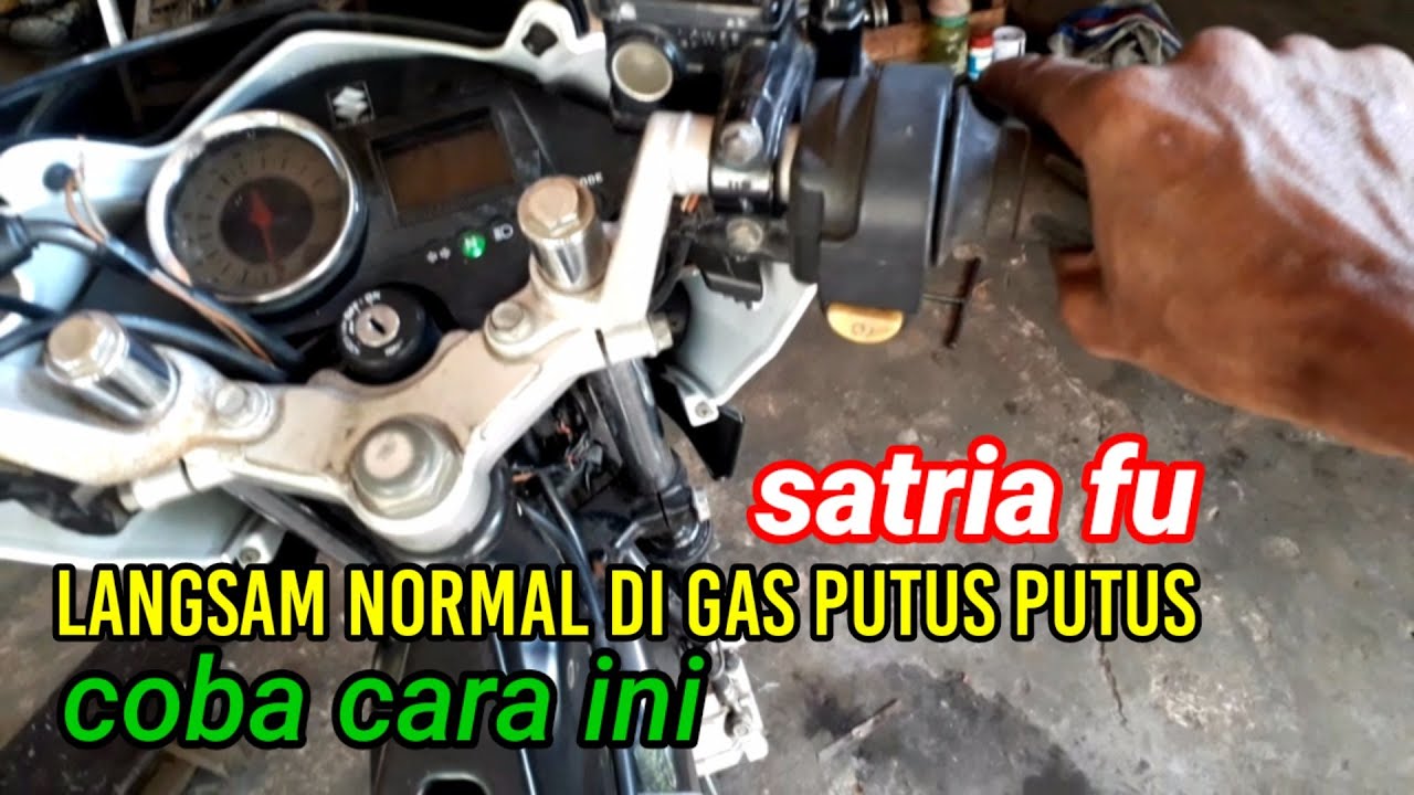 COCOK UNTUK PEMULA ATASI SATRIA FU LANGSAM NORMAL DI GAS PUTUS PUTUS/BREBET
