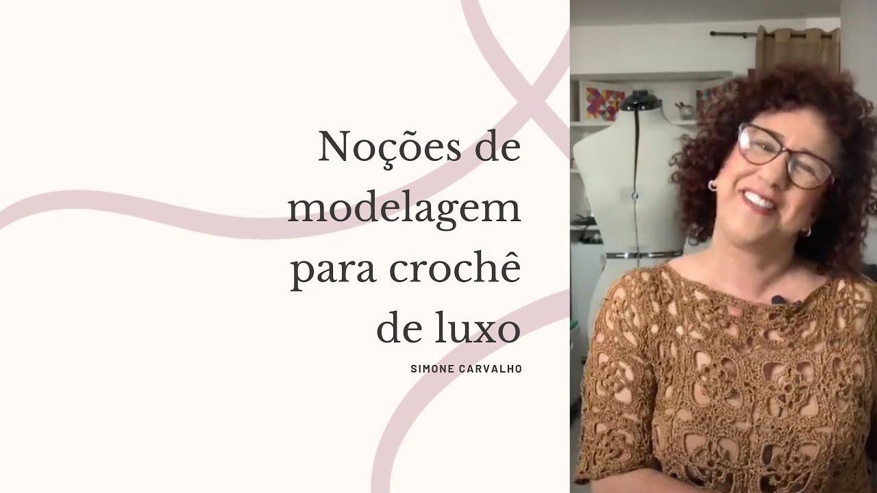 Noções de modelagem para crochê/ Simone Carvalho