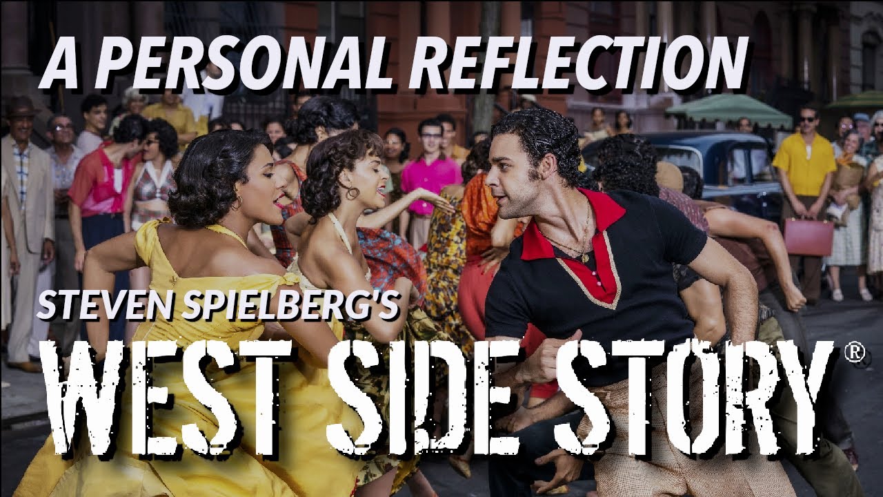 West Side Story - A Personal Reflection