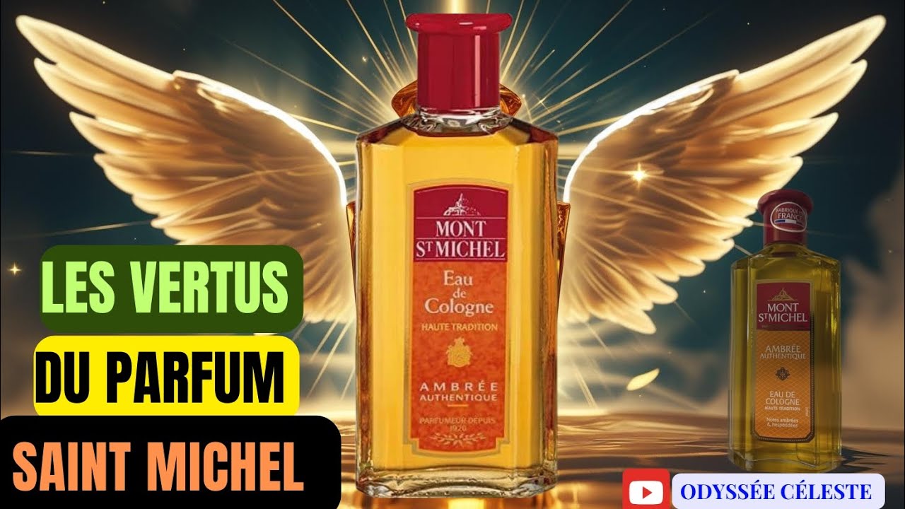 PARFUM SAINT MICHEL : Ses Vertues Spirituelles Révélées !