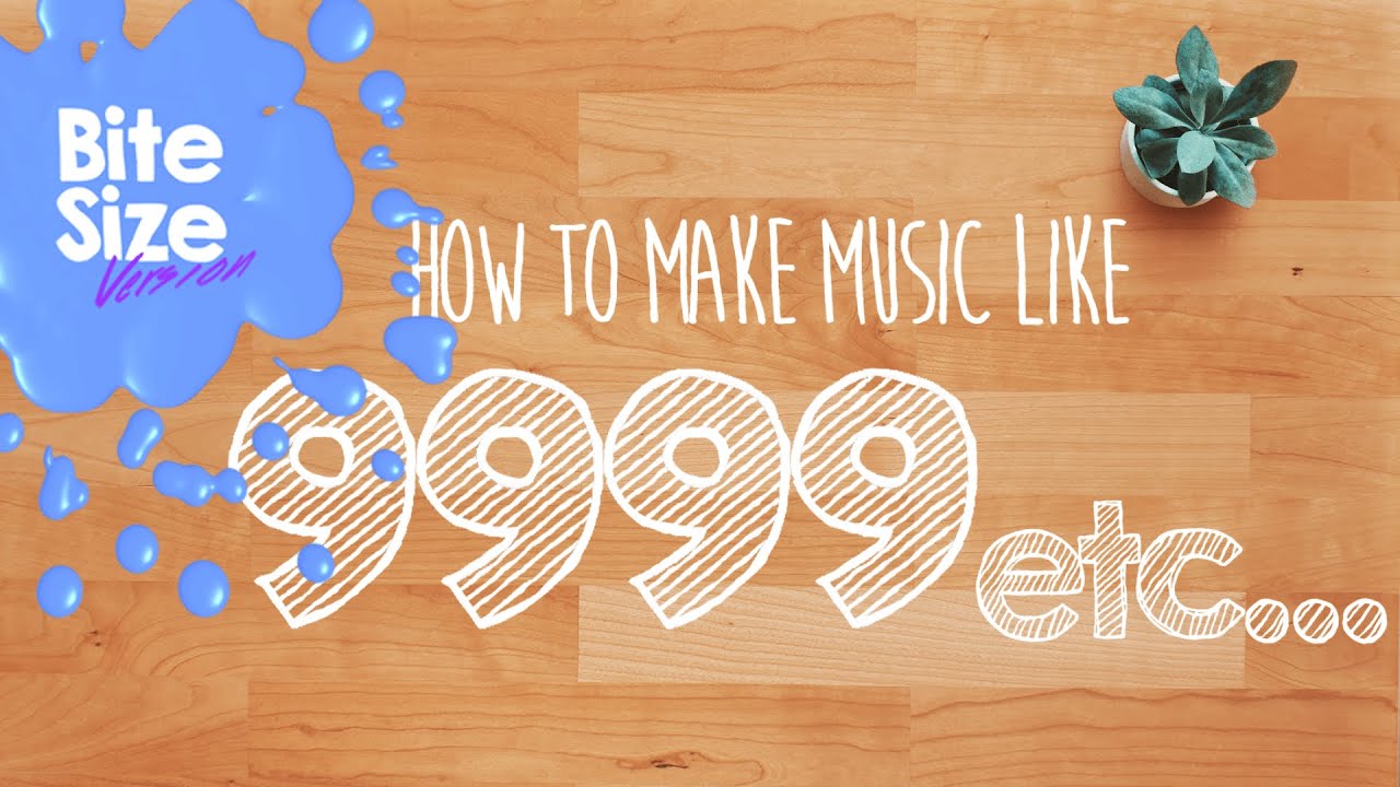 How to Make Music Like 999999999 [Bite Size]