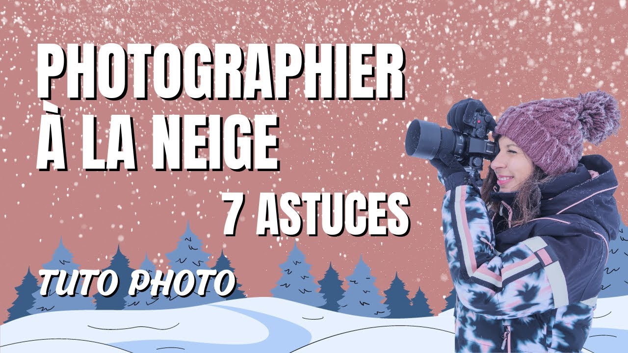 7 astuces pour vos PHOTOS de NEIGE ❄️ | Mes CONSEILS pour PHOTOGRAPHIER À LA NEIGE