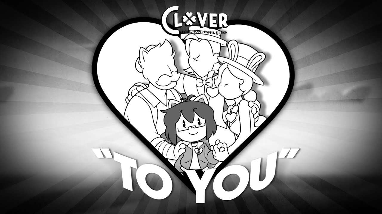 【Clover】 To You