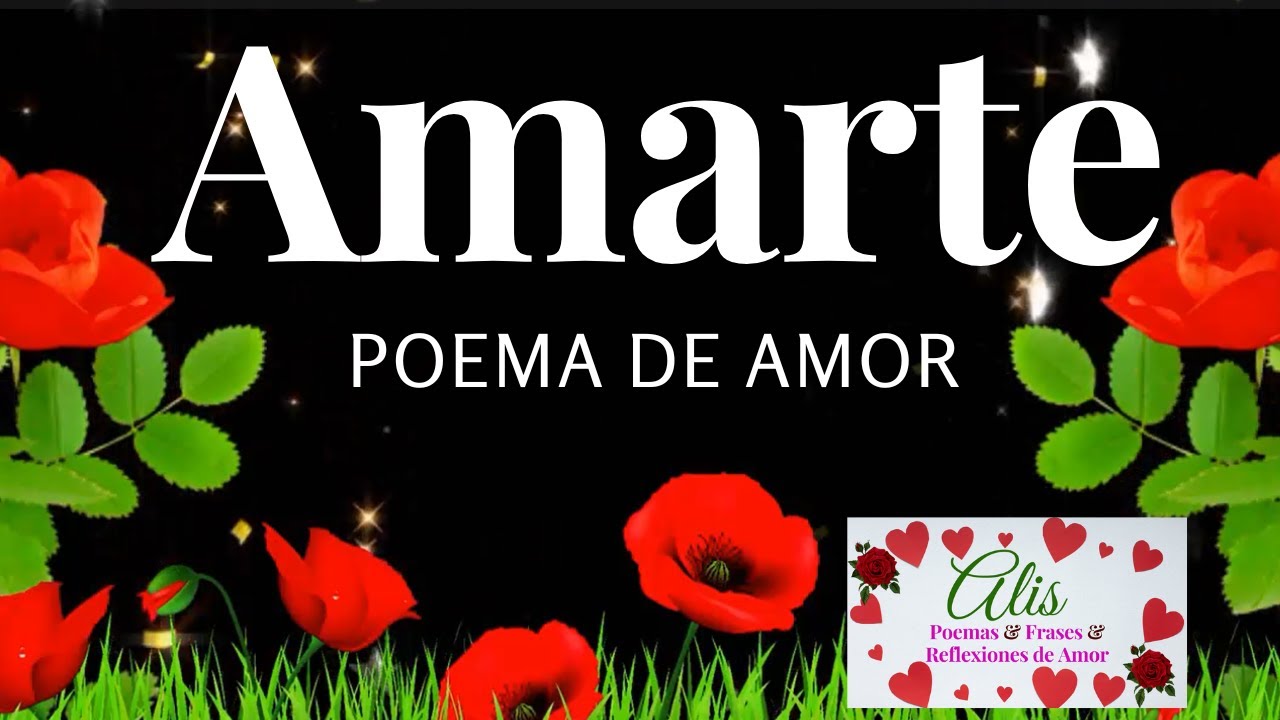 BONITO poema de AMOR 🧡 AMARTE 💑