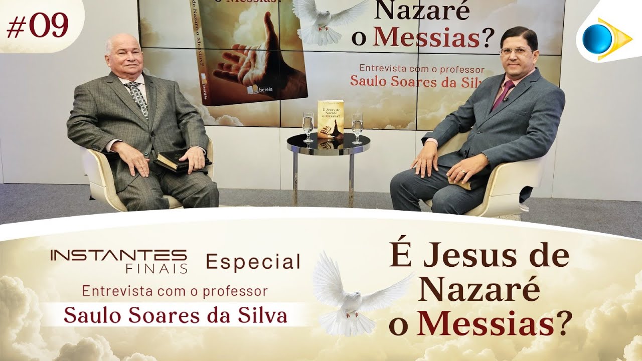 #09 É Jesus de Nazaré o Messias? | Instantes Finais