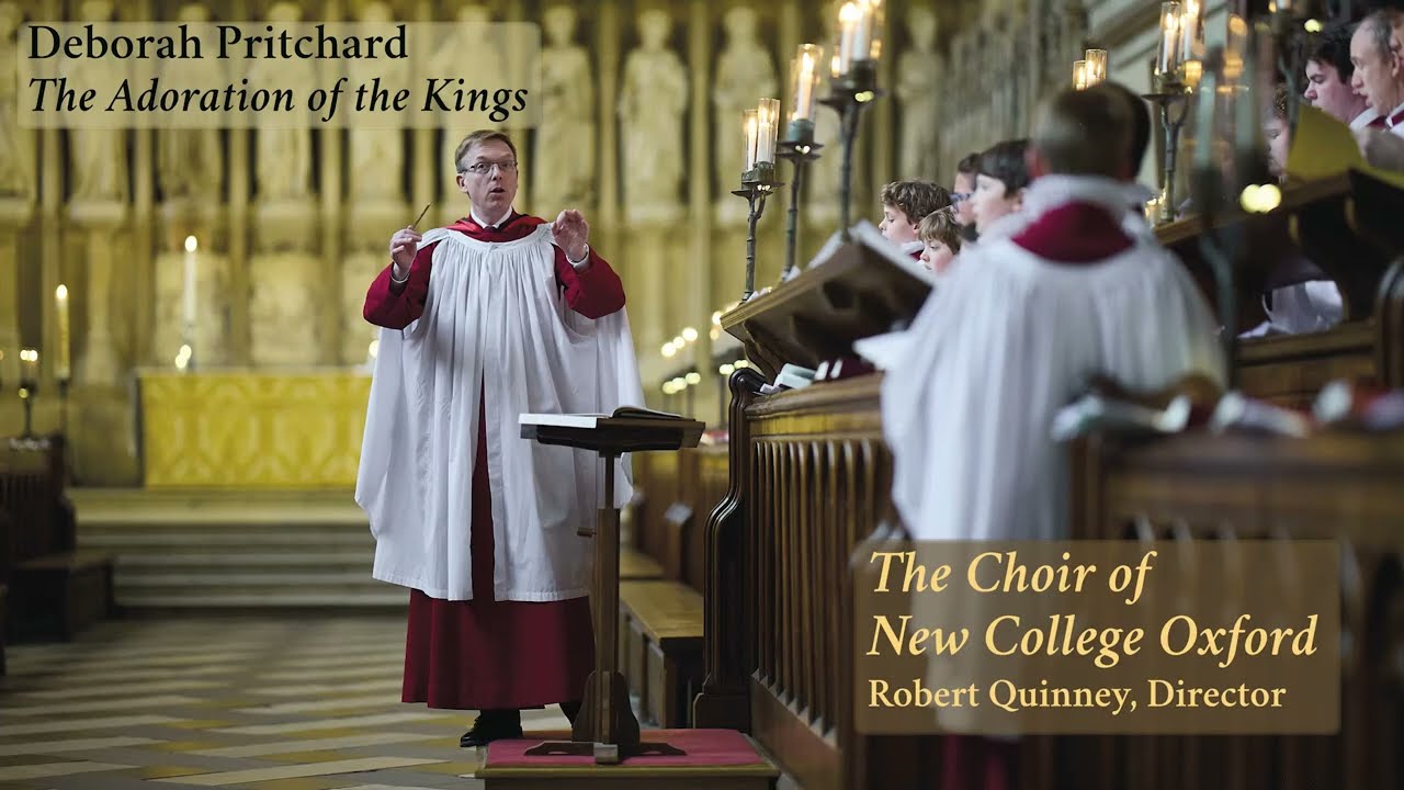 The Choir of New College Oxford sings The Adoration of the Kings by Deborah Pritchard