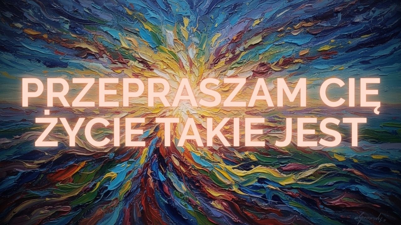 WILKI - Przepraszam Cię Życie Takie Jest