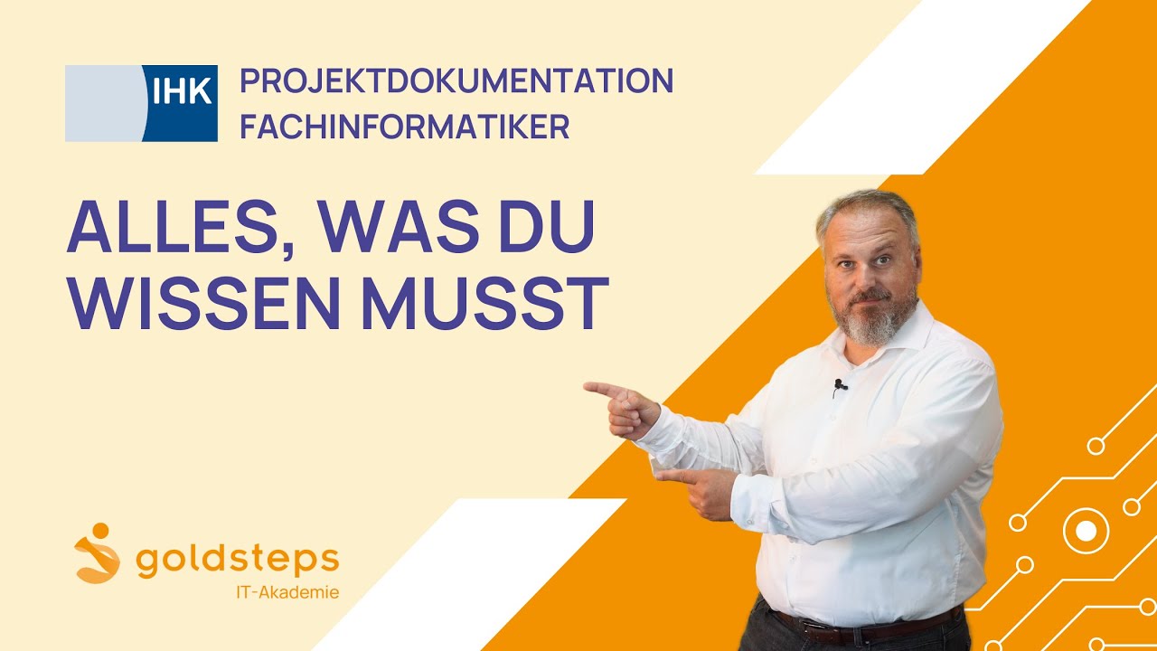 IHK-Prüfungsvorbereitung zur Projektdokumentation für Fachinformatiker - Alles, was du wissen musst
